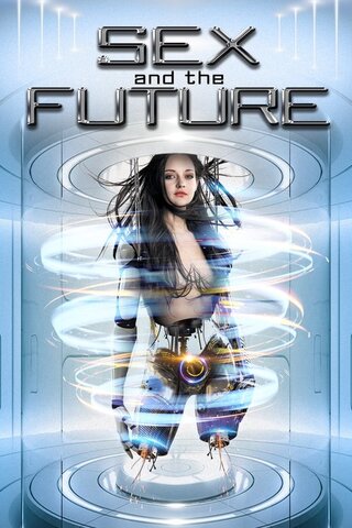 Sex and the Future(原題)のポスター