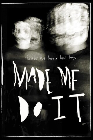 Made Me Do It(原題)のポスター