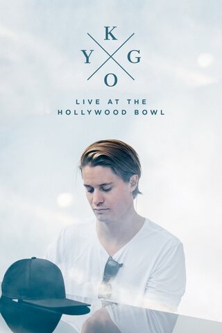 Kygo: ライブ・アット・ザ・ハリウッドボウルのポスター