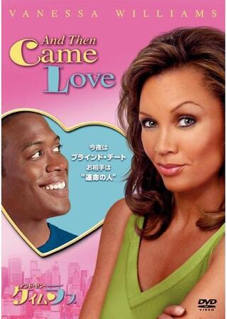 アンド・ゼン・ケイム・ラブのポスター