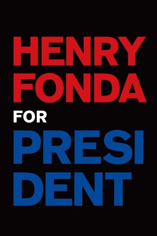 Henry Fonda for President（原題）のポスター