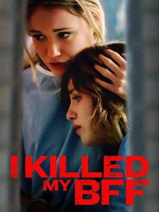 I Killed My BFF(原題)のポスター