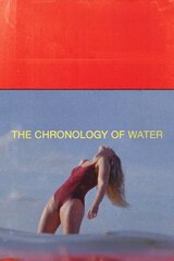 The Chronology of Water（原題）のポスター