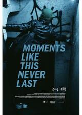 Moments Like This Never Last（原題）のポスター