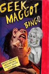 Geek Maggot Bingo or The Freak from Suckweasel Mountain（原題）のポスター