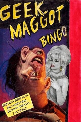 Geek Maggot Bingo or The Freak from Suckweasel Mountain（原題）のポスター