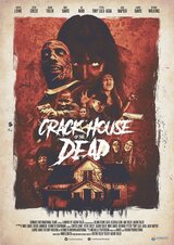 Crack House of the Dead（原題）のポスター