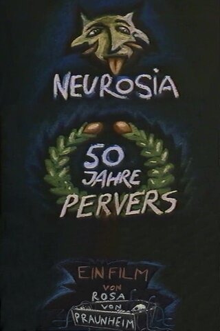 Neurosia - 50 Jahre pervers（原題）のポスター