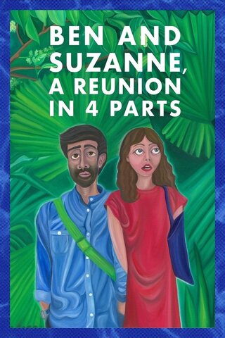 Ben and Suzanne, A Reunion in 4 Parts（原題）のポスター