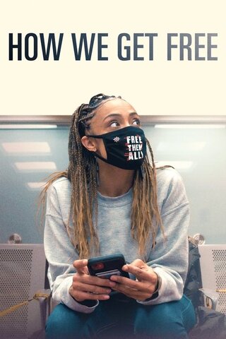 How We Get Free（原題）のポスター