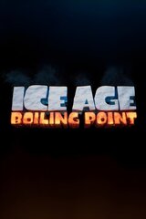 Ice Age: Boiling Point（原題）のポスター