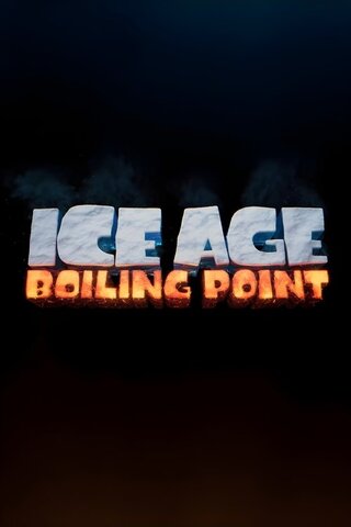 Ice Age: Boiling Point（原題）のポスター
