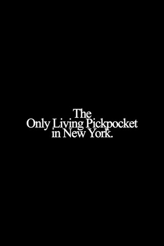 The Only Living Pickpocket in New York（原題）のポスター