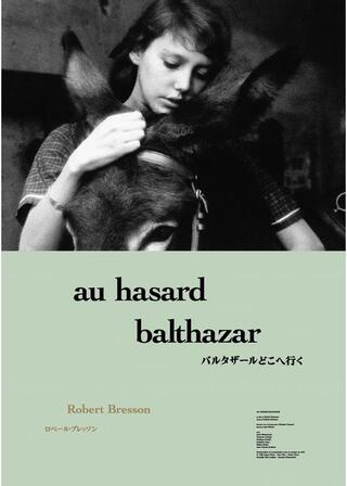 バルタザールどこへ行く 4Kレストアのポスター