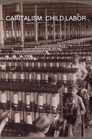 Capitalism: Child Labor（原題）のポスター
