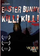 EASTER BUNNY, KILL! KILL!のポスター