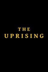 The Uprising（原題）のポスター