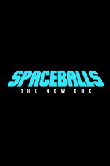 Spaceballs: The New One（原題）のポスター