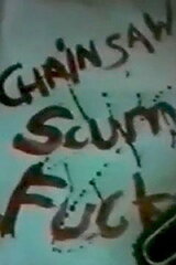 Chainsaw Scumfuck（原題）のポスター