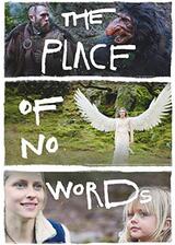 The Place of No Words（原題）のポスター