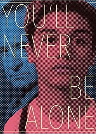 You'll Never Be Alone（英題）のポスター