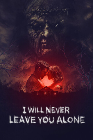 I Will Never Leave You Alone（原題）のポスター