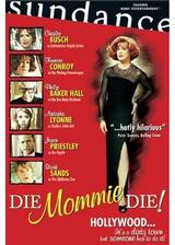 ダイ・マミー・ダイのポスター