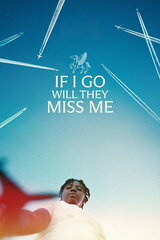 If I Go Will They Miss Me（原題）のポスター