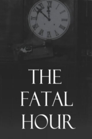 The Fatal Hour（原題）のポスター