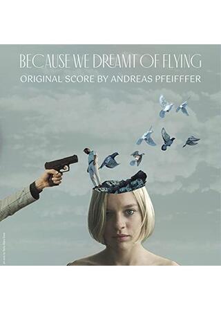 Because we dreamt of flying（原題）のポスター