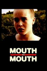 Mouth to Mouth（原題）のポスター