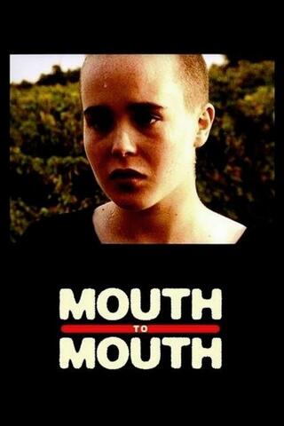 Mouth to Mouth（原題）のポスター