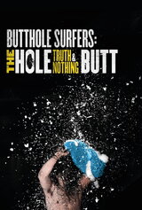 Butthole Surfers: The Hole Truth And Nothing Butt（原題）のポスター