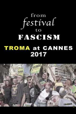 Festival to Fascism: Cannes 2017（原題）のポスター