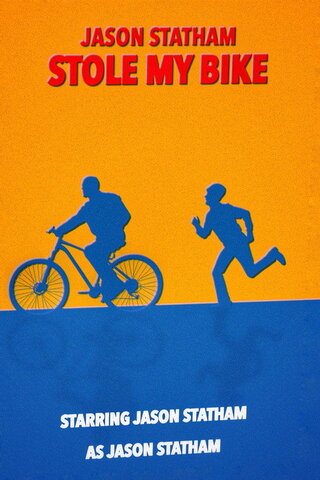 Jason Statham Stole My Bike（原題）のポスター