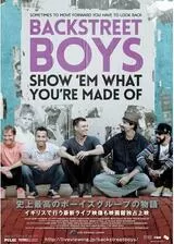 BACKSTREET BOYS:SHOW ‘EM WHAT YOU’RE MADE OFのポスター