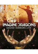 IMAGINE DRAGONS - SMOKE + MIRRORS LIVEのポスター