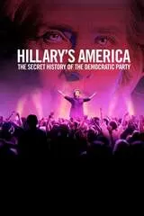Hillary's America: The Secret History of the Democratic Partyのポスター