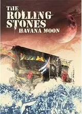 ハバナ・ムーン：ザ・ローリング・ストーンズ・ライヴ・イン・キューバのポスター