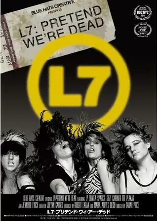 L7:プリテンド・ウィ・アー・デッドのポスター