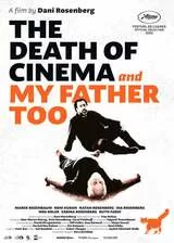 The Death of Cinema and My Father Too（原題）のポスター