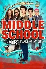 Middle School: The Worst Years of My Lifeのポスター