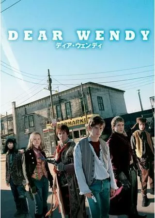 DEAR WENDY ディア・ウェンディのポスター