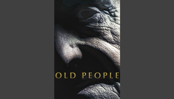 オールドピープル 解説・レビュー・評価 映画ポップコーン