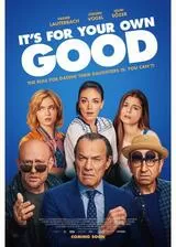 イッツ・フォー・ユア・オウン・グッドのポスター