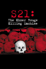 S21 クメール・ルージュの虐殺者たちのポスター