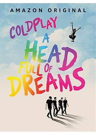 コールドプレイ：ア・ヘッド・フル・オブ・ドリームズのポスター