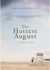 The Hottest August （原題）のポスター