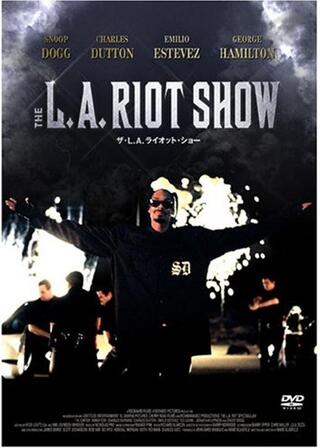 ザ・L.A.ライオット・ショーのポスター