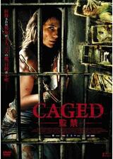 CAGED -監禁-のポスター